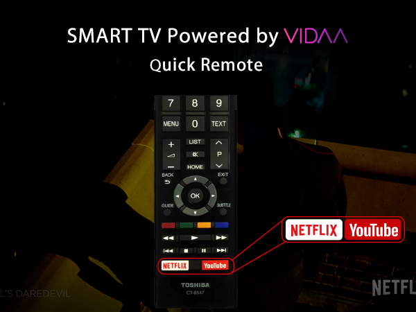 Toshiba 4K Smarter TV Powered by VIDAA & QUICK REMOTE